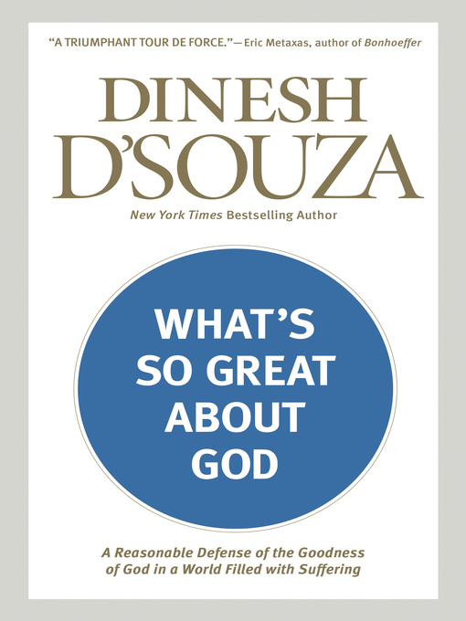 Title details for What's So Great about God by Dinesh D'Souza - Available